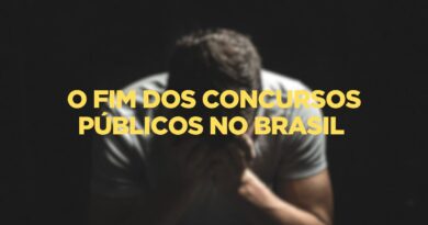 O fim dos concursos no Brasil: análise do ano de 2024 1 O fim dos concursos no Brasil, fim dos concursos públicos, O fim dos concursos públicos