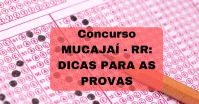 Dicas para as provas do concurso Mucajaí RR 2024 17 concurso Mucajaí, Concurso Mucajaí RR, Concurso Prefeitura de Mucajaí