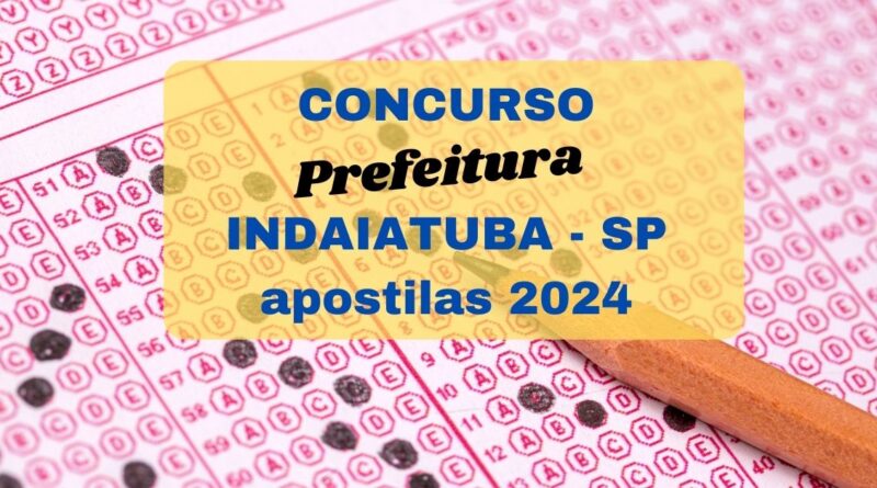 Concurso Indaiatuba - PS, Concurso Prefeitura de Indaiatuba, Vagas Indaiatuba, Apostilas Indaiatuba