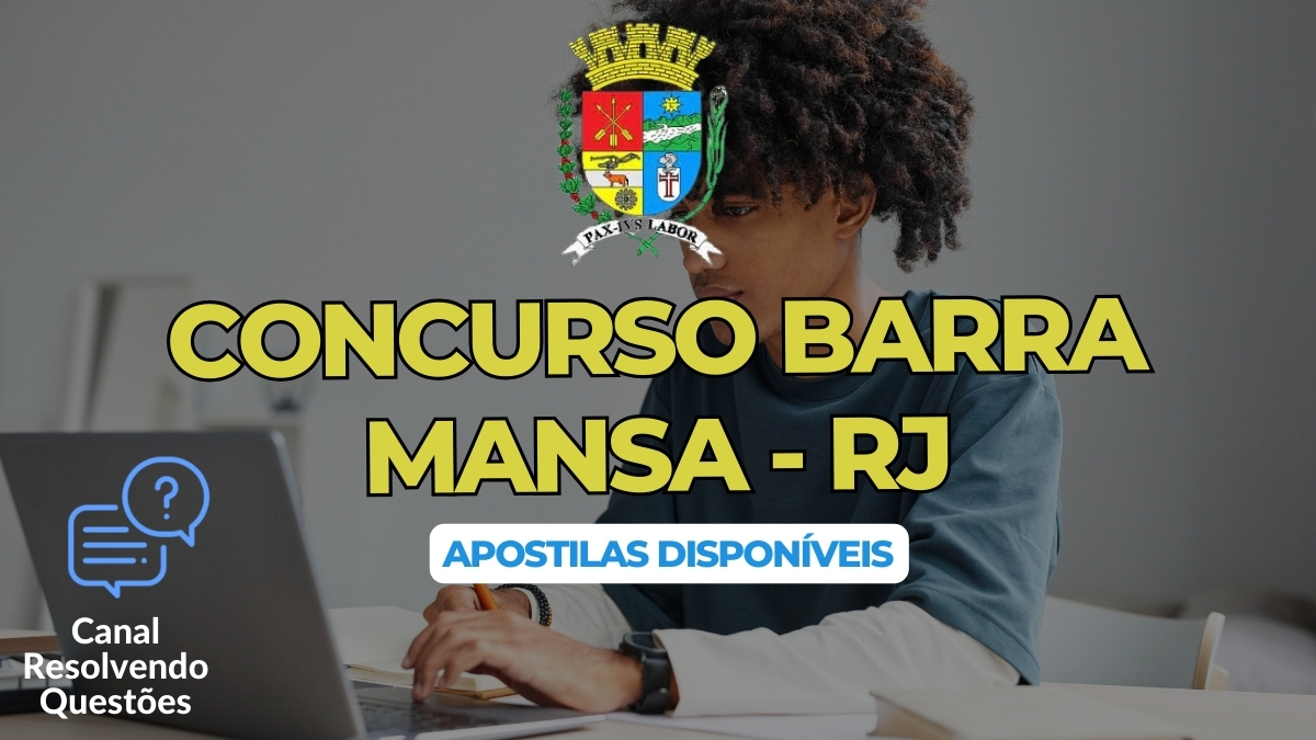 Apostilas Concurso Barra Mansa RJ 2024:1.300 vagas | inscrições, datas e detalhes 4 Concurso Barra Mansa, Concurso DE Barra Mansa, Edital Barra Mansa, Apostilas Concurso Barra Mansa