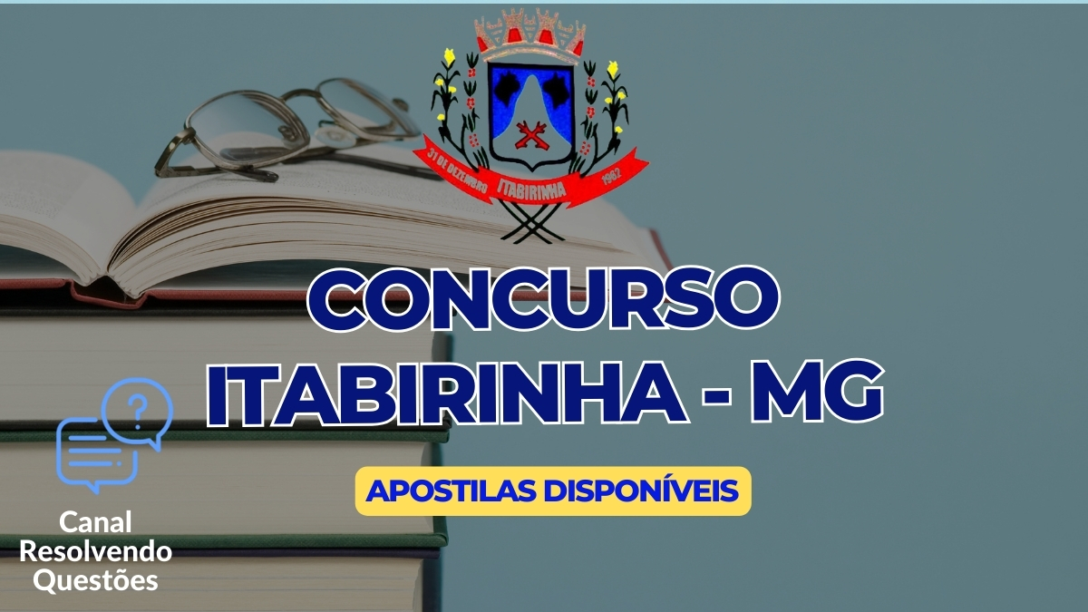 Apostilas Concurso Itabirinha MG 2024: 367 vagas | inscrições, datas e detalhes 2 Concurso Itabirinha, Concurso Itabirinha MG, Apostilas Concurso Itabirinha