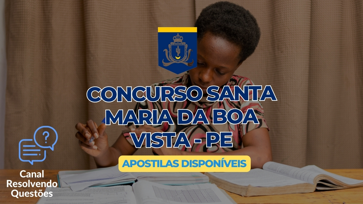 Apostilas Concurso Santa Maria da Boa Vista PE: 597 vagas, inscrições e detalhes 5 Concurso Santa Maria da Boa Vista, Concurso Santa Maria da Boa Vista PE, Apostilas Concurso Santa Maria da Boa Vista