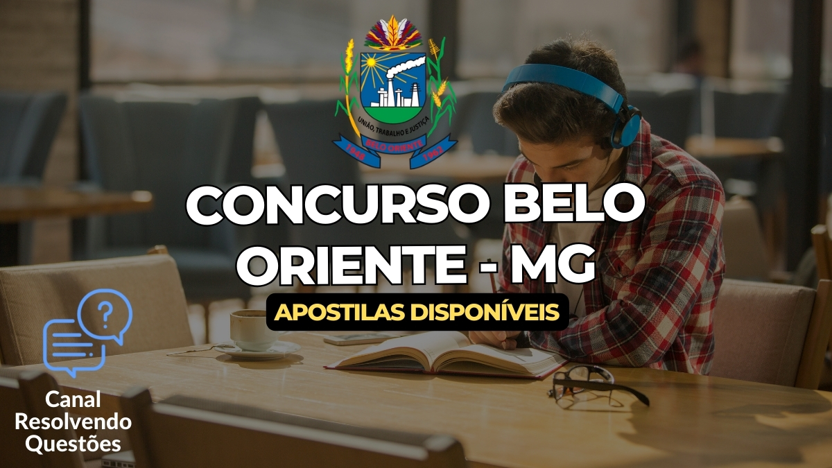 Concurso Belo Oriente MG 2024, Concurso Belo Oriente MG, Concurso Belo Oriente, Apostilas Concurso Belo Oriente