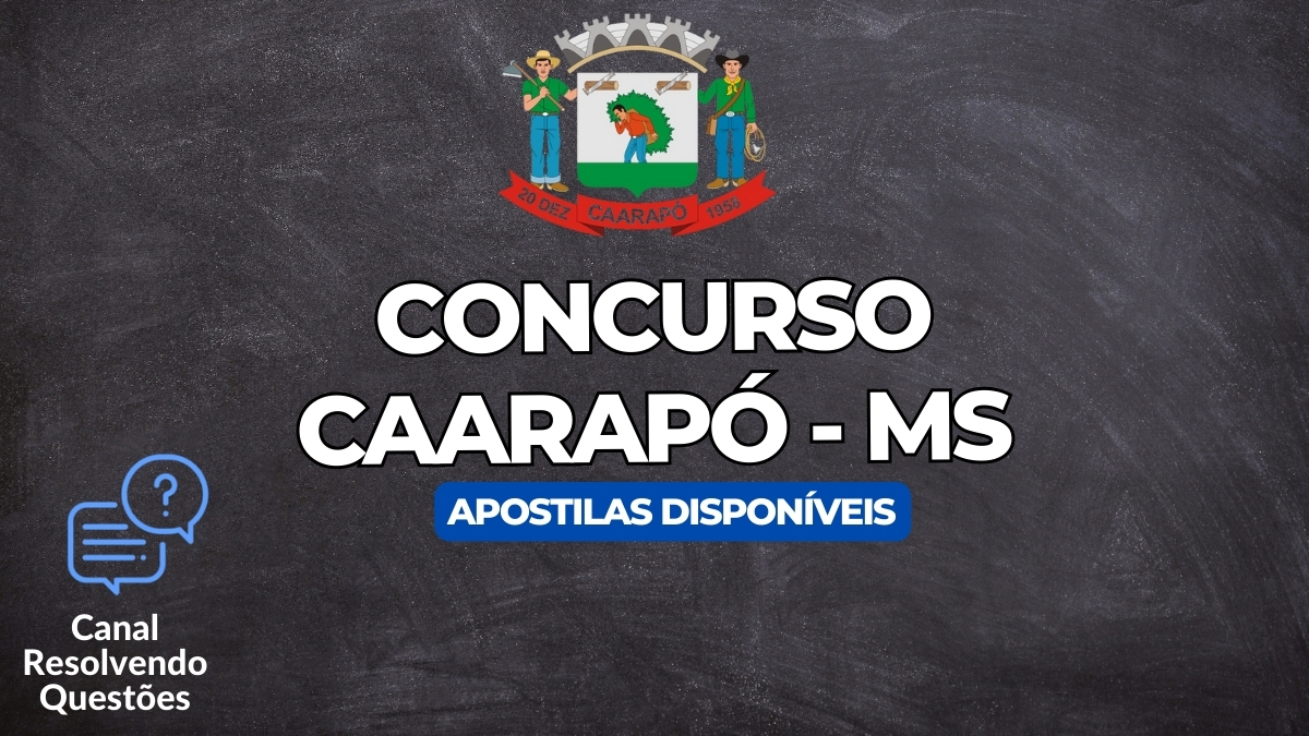 Apostilas Concurso Caarapó MS: 135 vagas | inscrições, retificação, datas e detalhes 14 Concurso Caarapó MS, Concurso Caarapó, Edital Concurso Caarapó, Apostilas Concurso Caarapó
