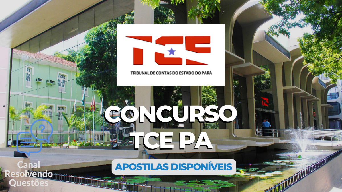 Concurso TCE PA lança edital com mais de 700 vagas; apostilas 15 Concurso TCE PA