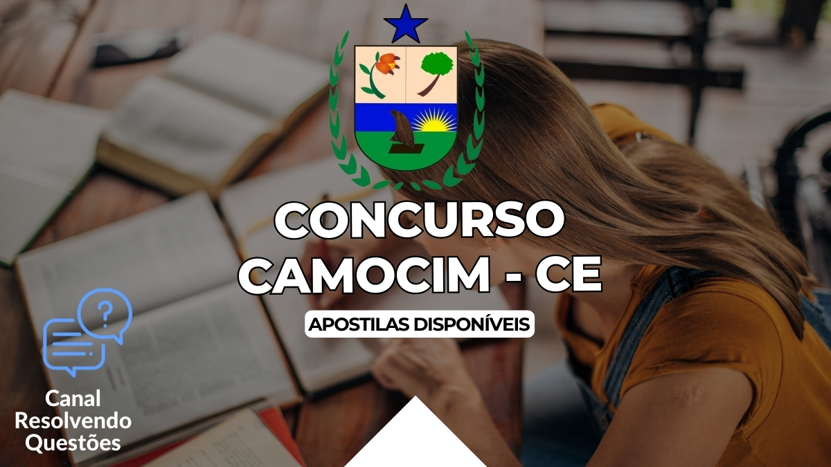 Concurso Camocim - CE: 134 vagas e retificação em edital 9 Concurso Camocim, Edital Concurso Camocim, Apostilas Concurso Camocim
