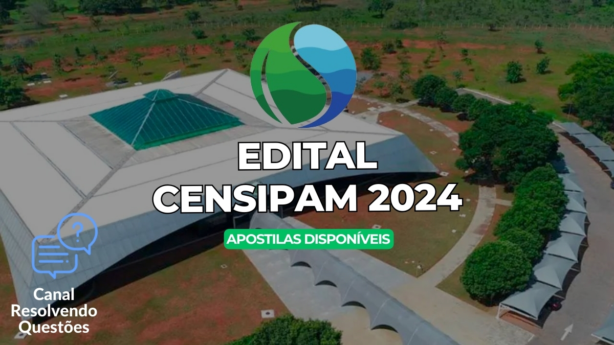 Apostilas Edital CENSIPAM 2024: 60 vagas e iniciais de até R$ 7 mil! 4 Edital CENSIPAM 2024, Edital CENSIPAM, Concurso CENSIPAM, Apostilas Edital CENSIPAM
