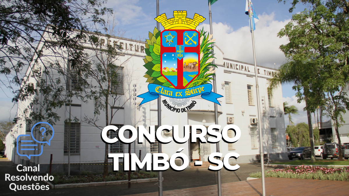 Concurso Timbó - SC abre mais de 170 vagas imediatas + CR 13 Concurso Timbó - SC