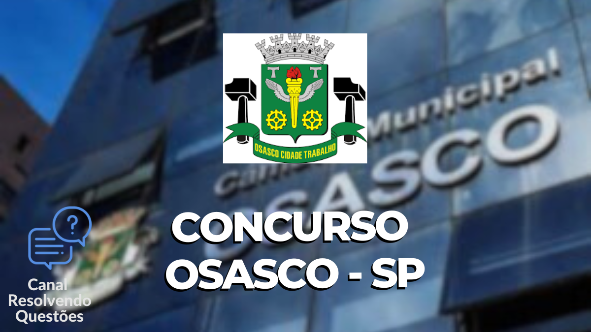 Apostilas Câmara Concurso Osasco - SP mensal até 14,5 mil 47 Concurso Osasco - SP